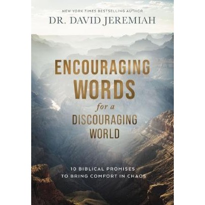 Encouraging Words For a Discouraging World