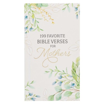 199 Favourite Bible Verses  For Mothers Green