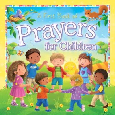 First Book of Prayers For Children Board Book