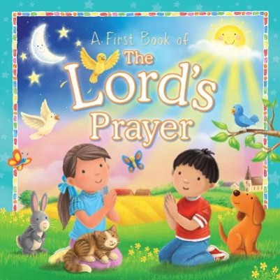 First Book of the Lord's Prayer Board Book