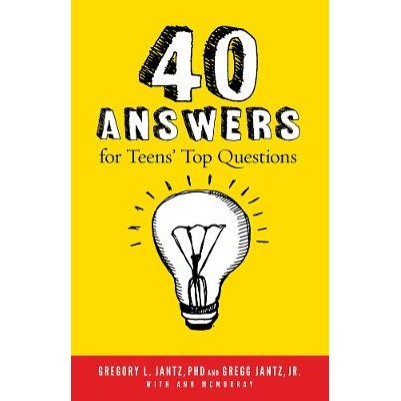 40 Answers to Teens' Top Questions