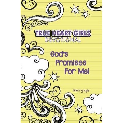 True Heart Girls Devotional: God's Promises for Me!