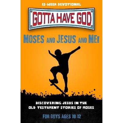 Moses and Jesus and Me! Discovering Jesus OT Boys 10-12