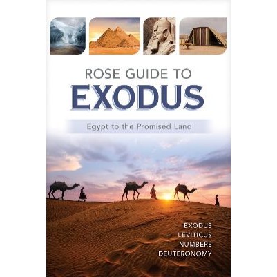 Rose Guide to Exodus: Egypt to the Promised Land (08/24)