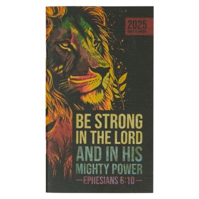 2025 Daily Planner Sm Strong in the Lord Eph. 6:10 (08/24)