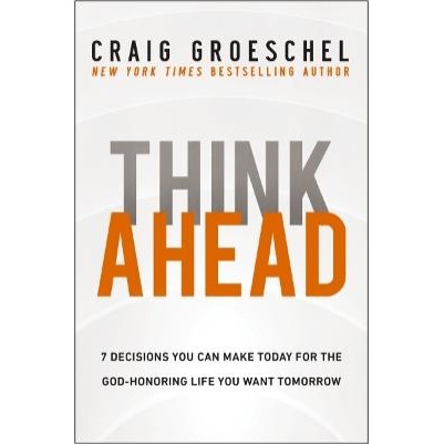 Think Ahead: 7 Decisions You Can Make Today... P/B