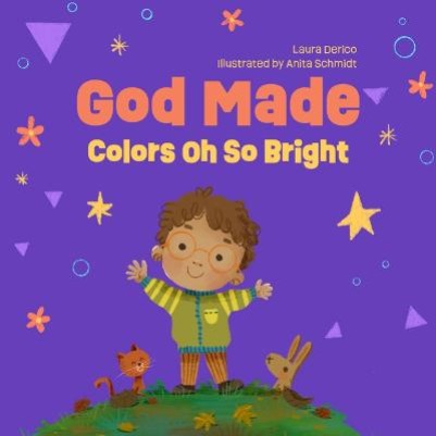 God Made Colors Oh So Bright  Board Book (07/24)