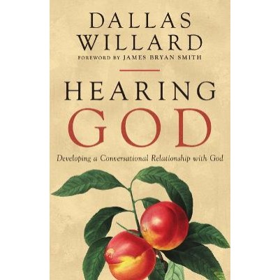 Hearing God   Developing a Conversational Relationship with