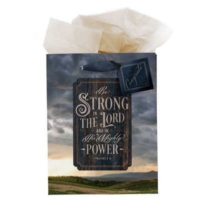 Gift Bag Medium Be Strong In The Lord Eph 6:10 (08/24)
