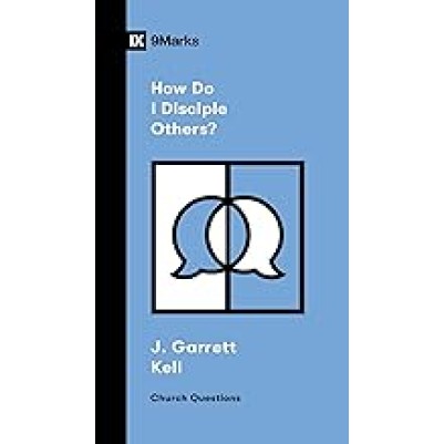 How Do I Disciple Others?