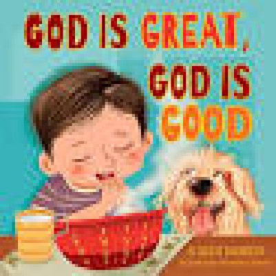 God is Great, God is Good Ages 2-6