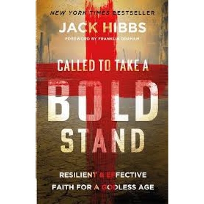 Called to take a Bold Stand-Jack Hibbs