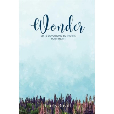 Wonder Sixty Devotions to Inspire Your Heart
