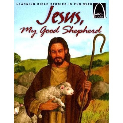 Jesus My Good Shepherd (Arch Books Series) Revised
