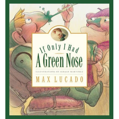 If Only I Had a Green Nose