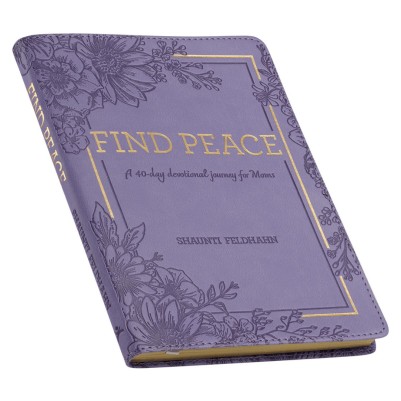 Find Peace 40 Day Devotional For Mums